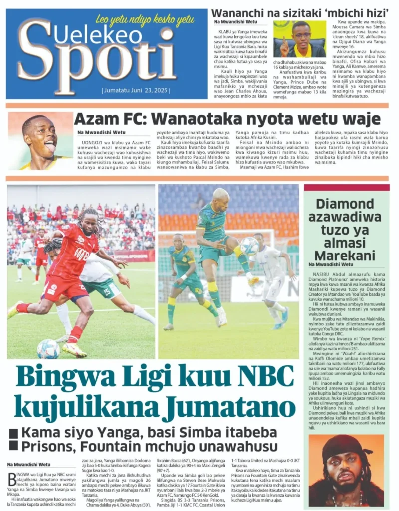 Magazeti ya Leo Tanzania Jumatatu Juni 23, 2025 20 19 5