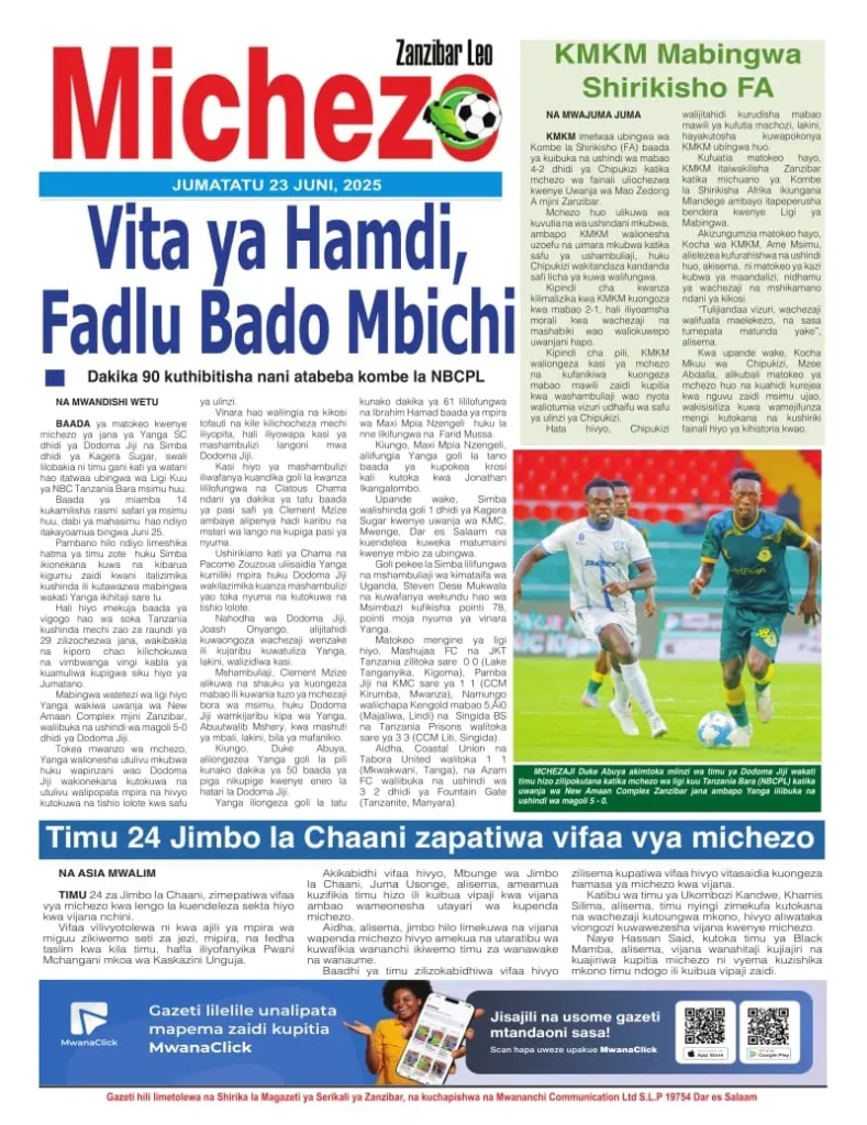 Magazeti ya Leo Tanzania Jumatatu Juni 23, 2025 7 Simba vs Yanga, Siasa za CCM na Nishati Mpya – Magazeti ya Leo 23/6/2025