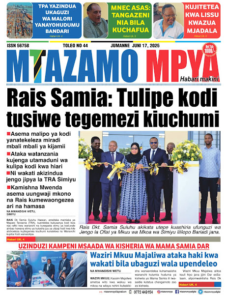 Magazeti ya Leo Tanzania – Jumanne Juni 17, 2025 19 7
