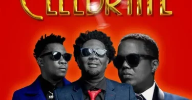 Chege – Celebrate ft Madee & AY Masta Mp3 Download