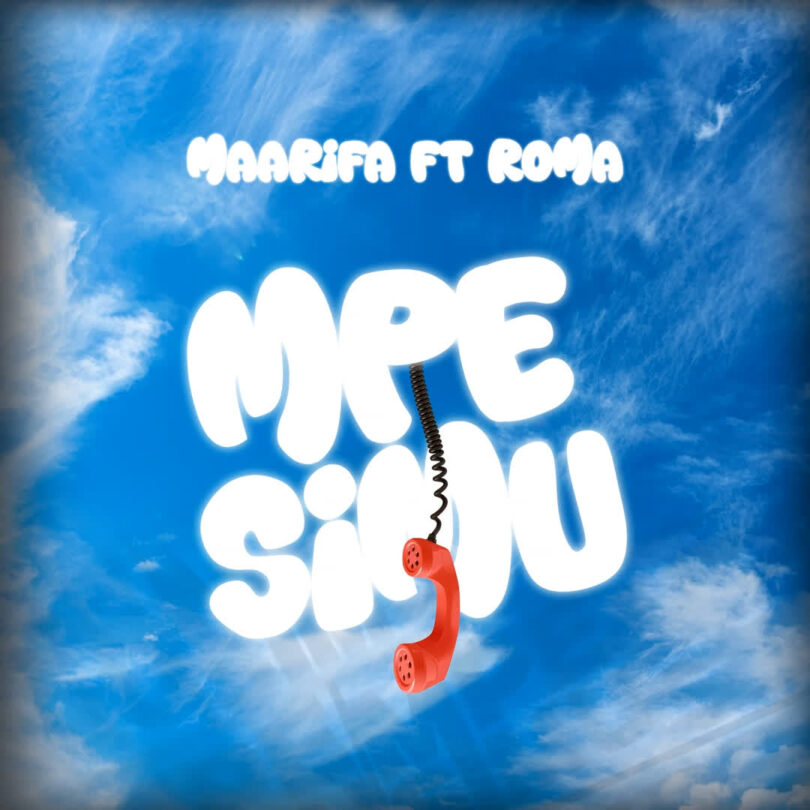 Maarifa Ft Roma Mkatoliki – Mpe Simu Mp3 Download