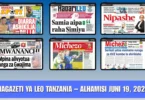Magazeti ya Leo Tanzania – Alhamisi Juni 19, 2025