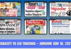 Magazeti ya Leo Tanzania – Jumatano Juni 18