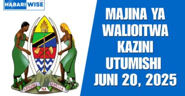 Majina ya Walioitwa Kazini Utumishi Juni 20, 2025