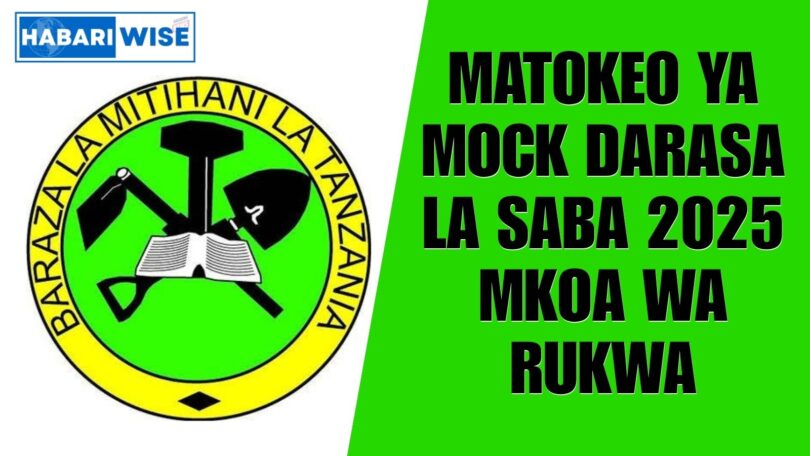 Matokeo ya Mock Darasa la Saba 2025 Mkoa wa Rukwa