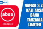 NAFASI 3 za Kazi Absa Bank Tanzania Limited