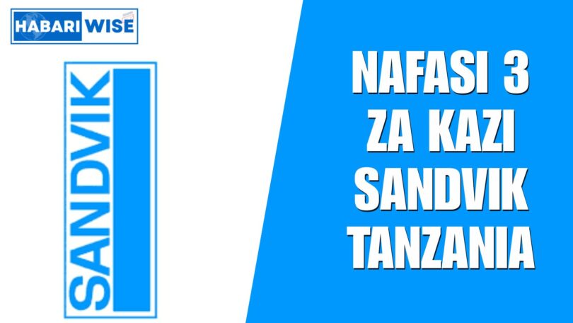 NAFASI 3 za Kazi Sandvik Tanzania