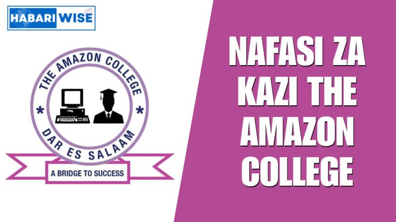 NAFASI Za Kazi The Amazon College