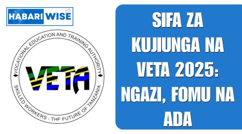 Sifa za Kujiunga na VETA 2025