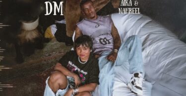 Aika & Nahreel (Navy Kenzo) – DM Mp3 Download