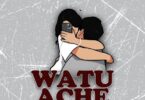 Atan Ft Kontawa – Watuache Mp3 Download
