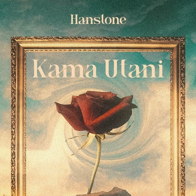 Hanstone – Kama Utani Mp3 Download