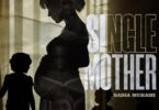 Nadia Mukami – Single Mother Mp3 Download
