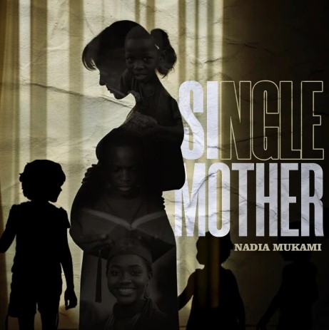 Nadia Mukami – Single Mother Mp3 Download
