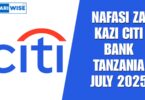 Nafasi za Kazi Citi Bank Tanzania July 2025