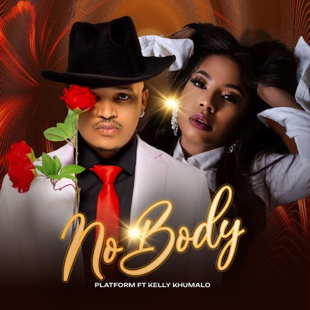 Platform – No Body Ft Kelly Khumalo Mp3 Download