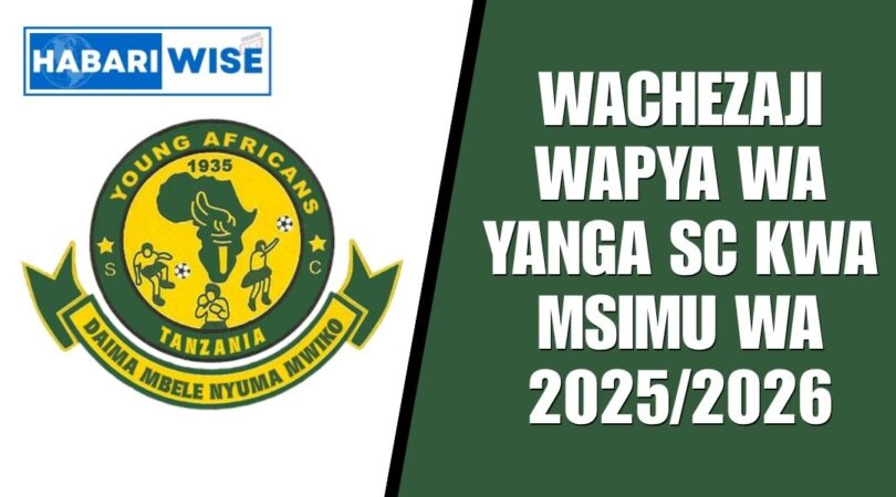Wachezaji Wapya wa Yanga SC kwa Msimu wa 2025/2026