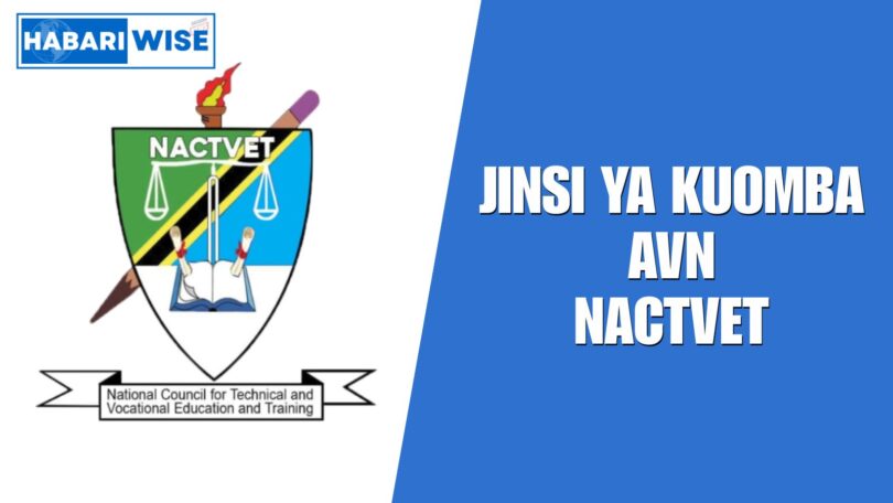 Jinsi ya Kuomba AVN NACTVET