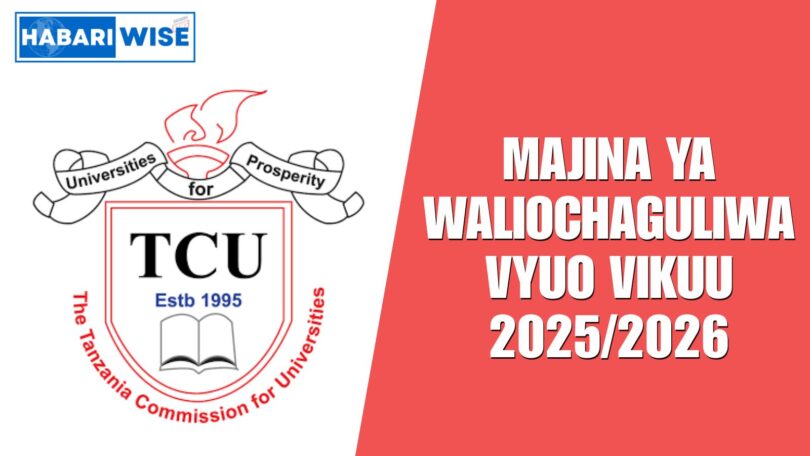 Majina ya Waliochaguliwa Vyuo Vikuu 2025/2026