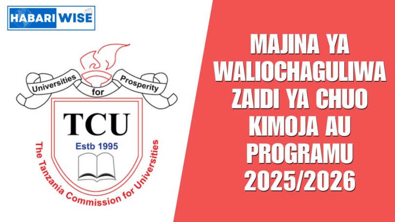 Majina ya Waliochaguliwa Zaidi ya Chuo Kimoja au Programu 2025/2026