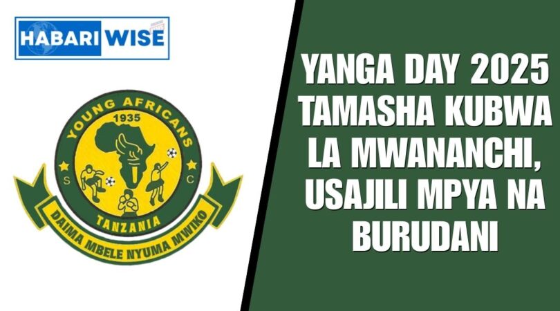 Yanga Day 2025: Tamasha Kubwa la Mwananchi, Usajili Mpya na Burudani